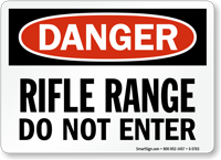 Rifle Range Do Not Enter Danger Sign