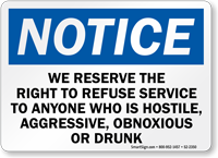 Right To Refuse Service To Drunk Notice Sign