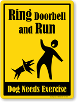 Ring Doorbell And Run Humorous Dog Sign