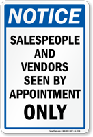 Sales People And Vendors Seen By Appointment Sign