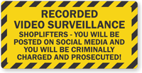Shoplifters Will Be Prosecuted Video Surveillance Sign