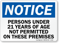 Persons Under 21 Years Not Permitted Sign