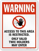 Warning, Only Valid TWIC Holders May Enter Sign