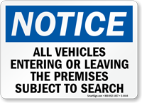 Notice All Vehicles Entering Or Leaving Sign