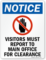 Visitors Report To Main Office For Clearance Sign