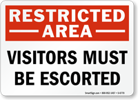 Visitors Must Be Escorted Restricted Area Sign