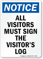 All Visitors Must Sign The Log Notice Sign