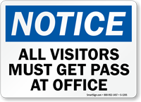 Notice Must Get Pass at Office Sign