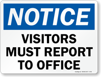 Notice Visitors Must Report To Office Sign