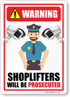 Warning Shoplifters Will Be Prosecuted Sign