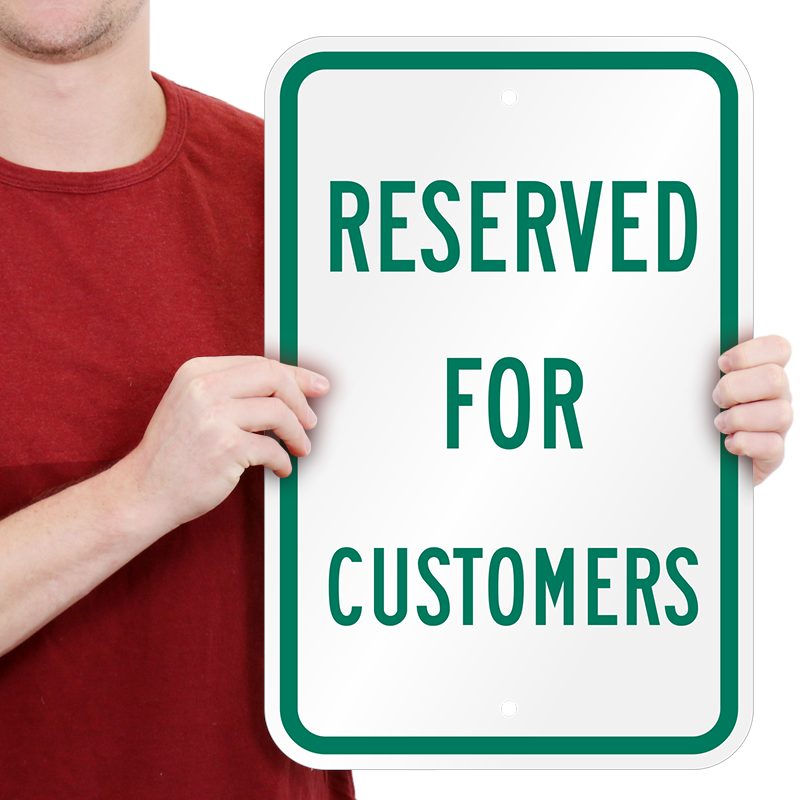 Reserved Customers Sign